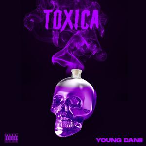 Toxica (Explicit)