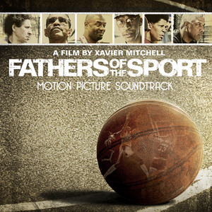 Fathers Of The Sport (Original Motion Picture Soundtrack) [Explicit]