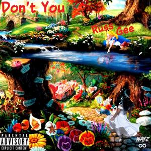 Dont You (Explicit)