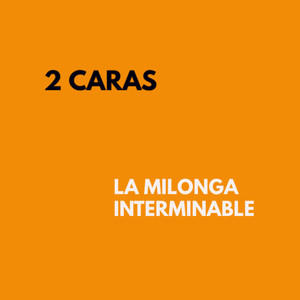 La milonga interminable