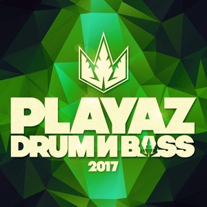 Playaz Drum & Bass2017