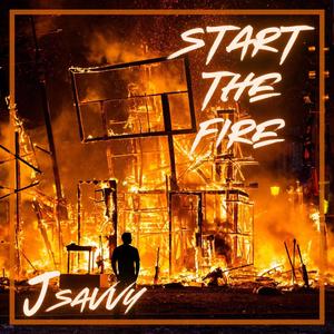 Start The Fire (Explicit)