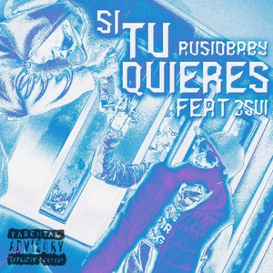 Si Tu Quieres (Explicit)