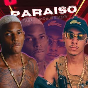 PARAISO DOS BANDIDOS (feat. Mc Dexx)