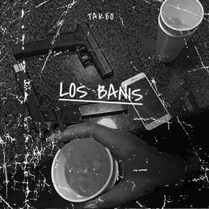 LOS BANIS (Explicit)