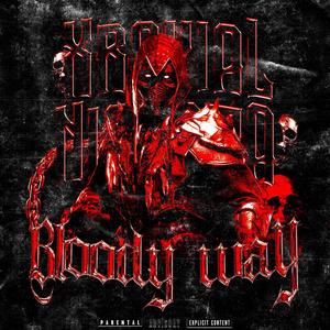 Blood way (Explicit)