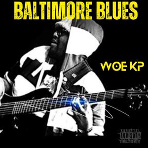 Baltimore Blues (Explicit)