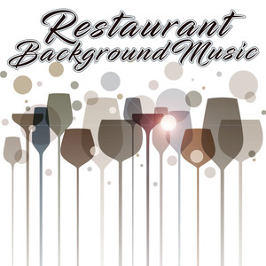 Restaurant Background Music (Chill out, Lounge, Waiting Room, Music for Restaurant, Music for Lobby, Jazzy Groove)