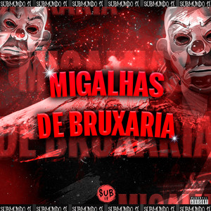 MIGALHAS DE BRUXARIA (Explicit)