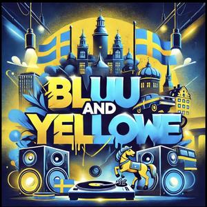 BLU & YELLOWE (Explicit)