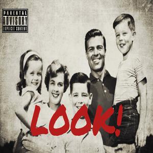 LOOK! (Explicit)