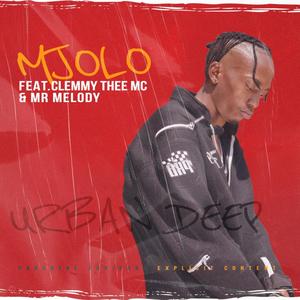 Mjolo (feat. Clemmy Thee Mc & Mr Melody)