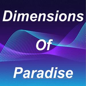 Dimensions of Paradise