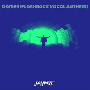 Games (Flashback Vocal Anthem)