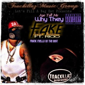 Why They Fake - Trackillaz