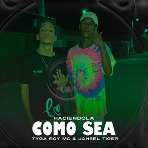 Haciéndola Como Sea (Explicit)