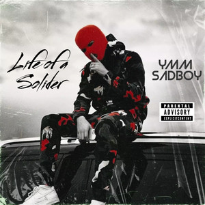 Life of a Solider (Explicit)