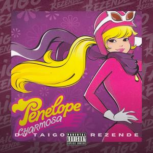 PENÉLOPE CHARMOSA (BEAT FINO) (Explicit)