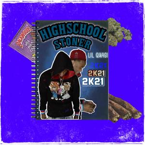 HighSchool Stoner (Explicit)