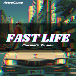 Fast Life (Cinematic)