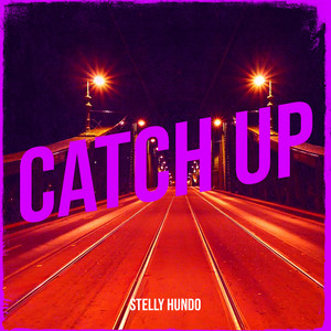 Catch Up (Explicit)