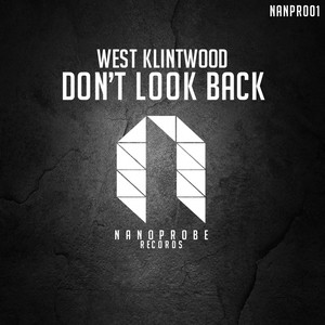 Don't Look Back (Original Mix)