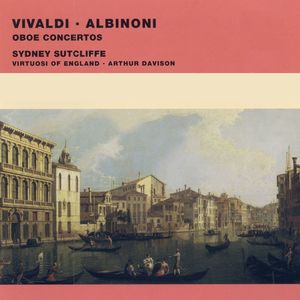 Sidney Sutcliffe/Virtuosi of England/Arthur Davison - Vivaldi: Oboe Concerto in A Minor, RV 461 - III. Allegro