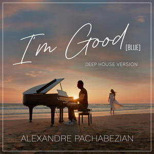 I'm Good (Blue) (Deep House Version)