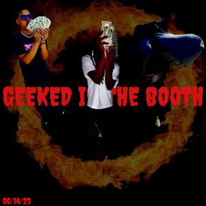 geeked in the booth (Explicit)