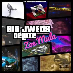 Big Jwets Deluxe (Explicit)