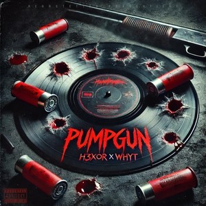 Pumpgun (Explicit)