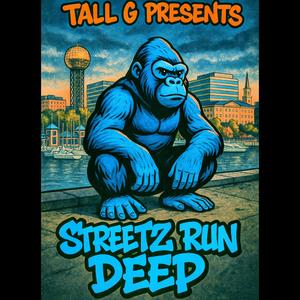 Streetz Run Deep