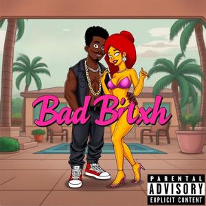 Bad Bitxh ! (Explicit)