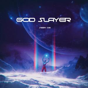 God Slayer (Explicit)