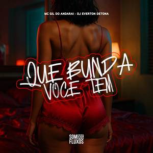 Que Bunda Você Tem (Explicit)