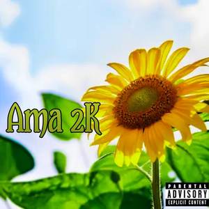 Ama 2K (Explicit)