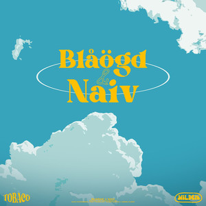 Blåögd & Naiv