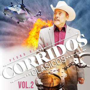 Corridos Clásicos Vol . 2