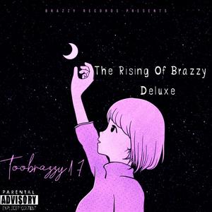 The Rising Of Brazzy (DELUXE) [Explicit]