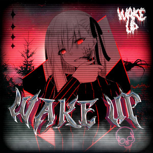 Wake Up (Explicit)