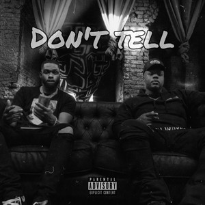 Don't Tell (Explicit)