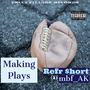 Making Plays (Explicit)