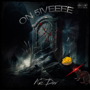 ON 5IVEEEE (Explicit)