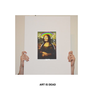 Art Is Dead (Explicit)