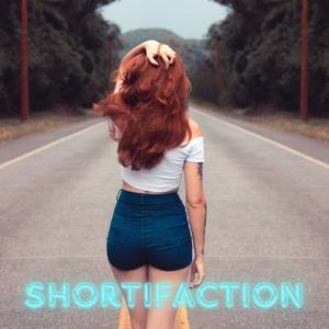 Shortifaction (Explicit)