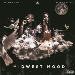 Midwest Mood(feat. Stendo Marley) (Explicit)
