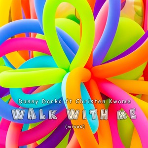 Walk With Me (Mixes)