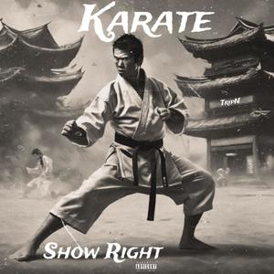 Show Right (Karate) (Explicit)