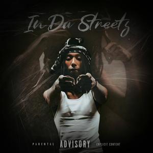 In Da Streets (Explicit)