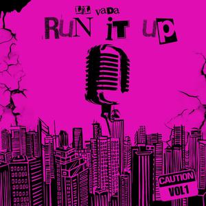 Run It Up (feat. ItzEB.) (Explicit)